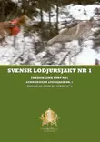 Svensk Lodjursjakt Nr.1 DVD - Jaktfilmer och DVD - 7320470100387 - 1