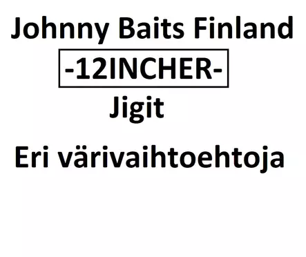 Johnny Baits Finland 12" INCHER Jig - Jigs and shads - 12incher - 1